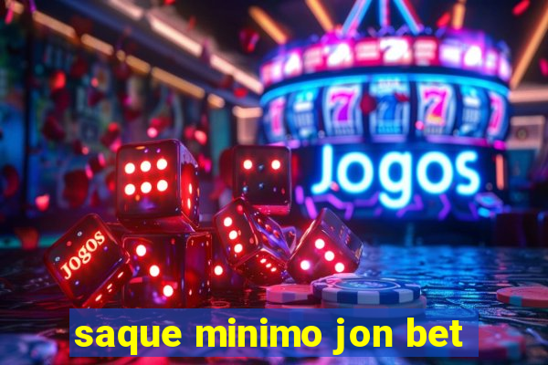 saque minimo jon bet